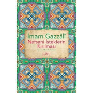 Nefsani İsteklerin Kırılması