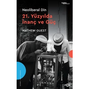 Neoliberal Din  –21. Yüzyılda İnanç ve Güç–