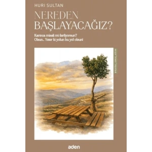 Nereden Başlayacağız?