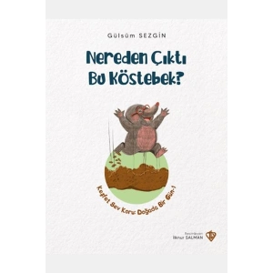 Nereden Çıktı Bu Köstebek?