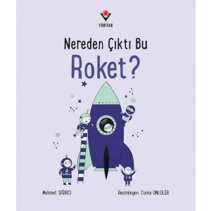 Nereden Çıktı Bu Roket?