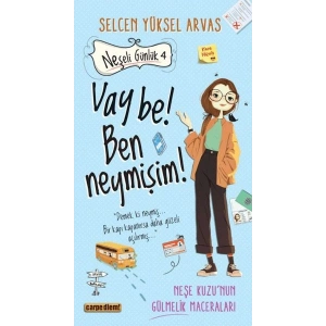Neşeli Günlük 4 Vay Be! Ben Neymişim