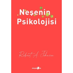 Neşenin Psikolojisi