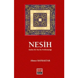 Nesih Kadim Bir Kuran Problematiği