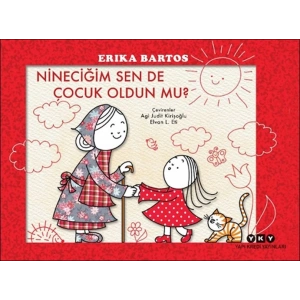 Nineciğim Sen de Çocuk Oldun mu?