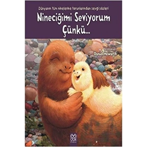 Nineciğimi Seviyorum Çünkü...