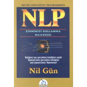 NLP Zihninizi Kullanma Klavuzu