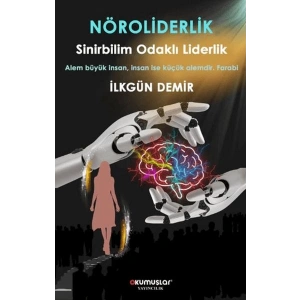 Nöroliderlik Sinirbilim Odaklı Liderlik