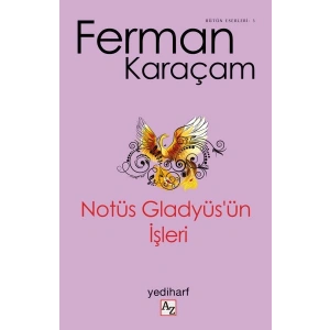 Notüs Gladyüs’ün İşleri