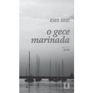 O Gece Marinada