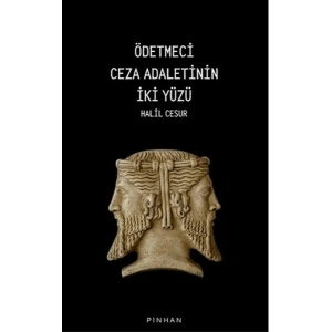 Ödetmeci Ceza Adaletinin İki Yüzü