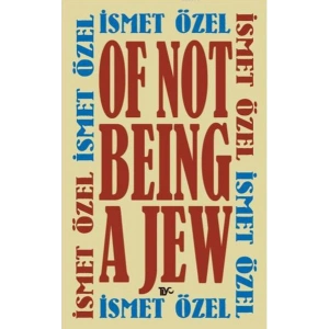 Of Not Being A Jew