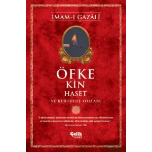 Öfke, Kin, Haset ve Kurtuluş Yolları