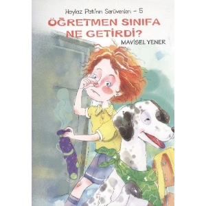 Öğretmen Sınıfa Ne Getirdi? / Haylaz Patinin Serüvenleri -5