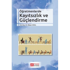 Öğretmenlerde Kayıtsızlık ve Güçlendirme
