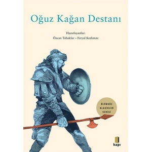 Oğuz Kağan Destanı - Ölümsüz Klasikler