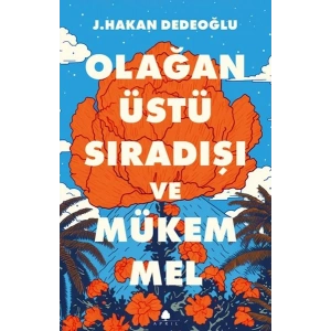 Olağanüstü, Sıradışı ve Mükemmel