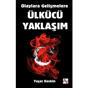 Olaylara Gelişmelere Ülkücü Yaklaşım