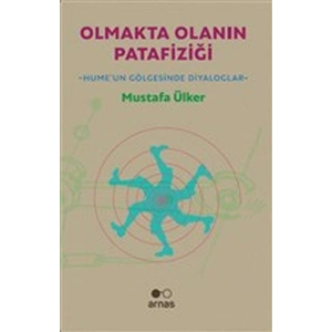 Olmakta Olanın Patafiziği - Humeun Gölgesinde Diyaloglar