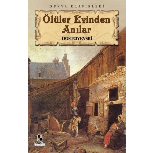 Ölüler Evinden Anılar