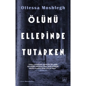 Ölümü Ellerinde Tutarken