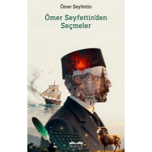 Ömer Seyfettinden Seçme Hikayeler