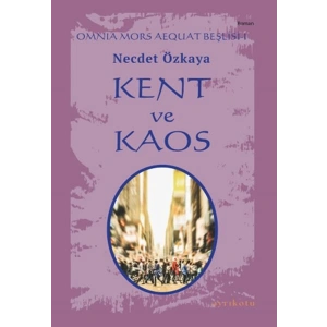 Omnia Mors Aequat Beşlisi-I Kent ve Kaos
