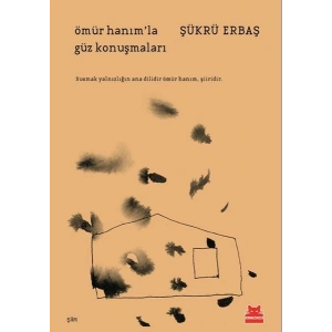 Ömür Hanım’la Güz Konuşmaları