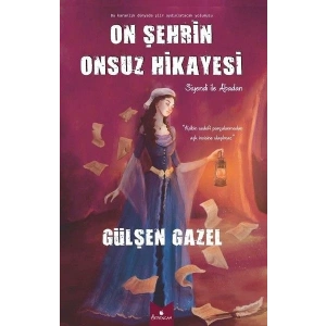On Şehrin Onsuz Hikayesi
