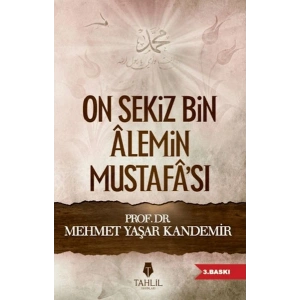 On Sekiz Bin Alemin Mustafası