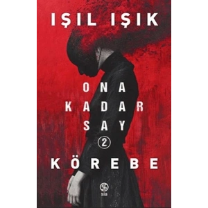 Ona Kadar Say 2 - Körebe