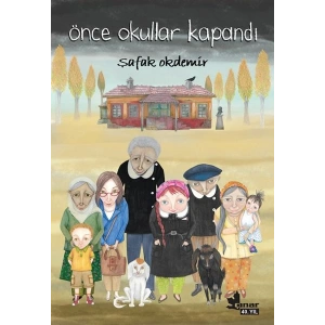 Önce Okullar Kapandı