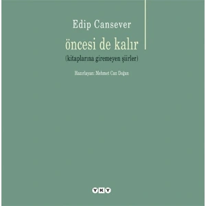 Öncesi de Kalır