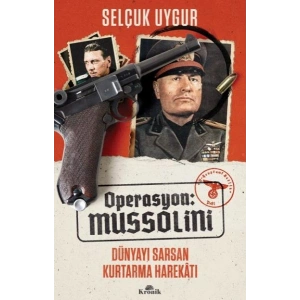Operasyon: Mussolini - Dünyayı Sarsan Kurtarma Harekatı