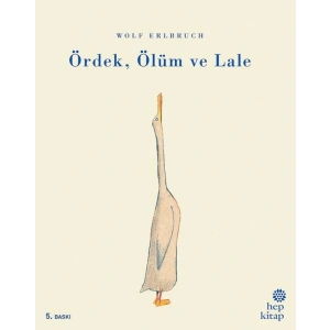 Ördek Ölüm ve Lale