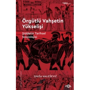 Örgütlü Vahşetin Yükselişi