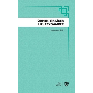 Örnek Bir Lider Hz Peygamber