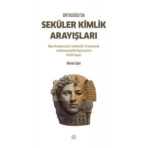 Ortadoğu’da Seküler Kimlik Arayışları