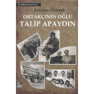 Ortakçının Oğlu Talip Apaydın