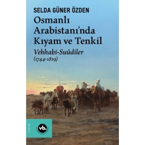 Osmanlı Arabistani’nda Kıyam Ve Tenkil