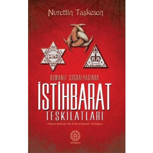Osmanlı Coğrafyasında İstihbarat Teşkilatları