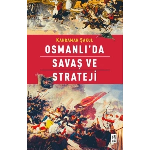 Osmanlıda Savaş ve Strateji