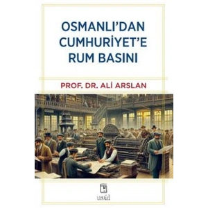 Osmanlıdan Cumhuriyete Rum Basını