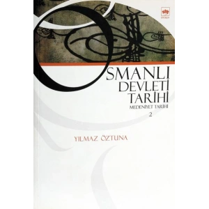 Osmanlı Devleti Tarihi 2 - Medeniyet Tarihi