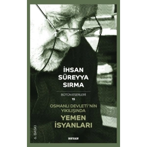 Osmanlı Devletinin Yıkılışında Yemen İsyanları