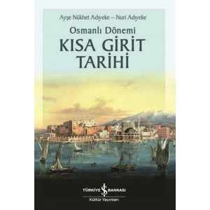 Osmanlı Dönemi Kısa Girit Tarihi