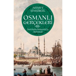 Osmanlı Gerçekleri - 3