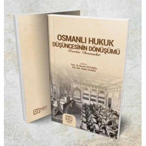 Osmanlı Hukukun Düşüncesinin Dönüşümü