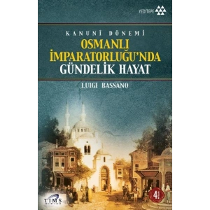 Osmanlı İmparatorluğu’nda Gündelik Hayat