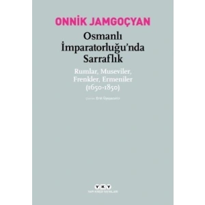 Osmanlı İmparatorluğu’nda Sarraflık